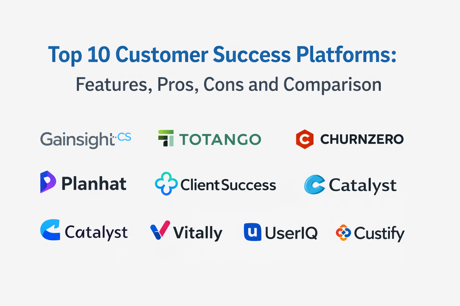 Top 10 Customer Success Platforms: Features, Pros, Cons and Comparison ...