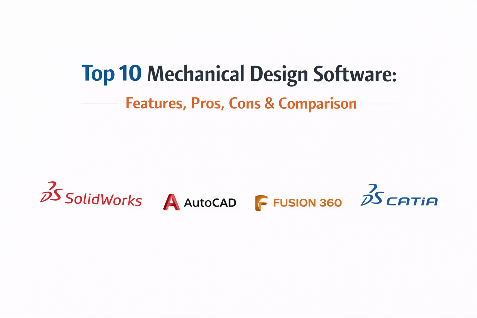 Top 10 Mechanical Design Software: Features, Pros, Cons & Comparison ...