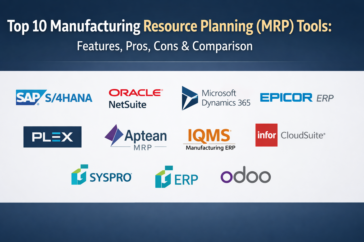 Top 10 Manufacturing Resource Planning (MRP) Tools: Features, Pros ...