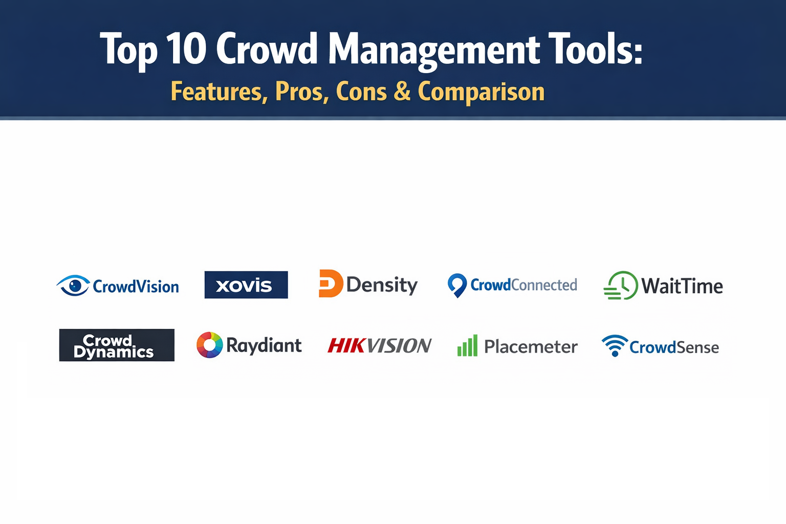 Top 10 Crowd Management Tools: Features, Pros, Cons & Comparison ...