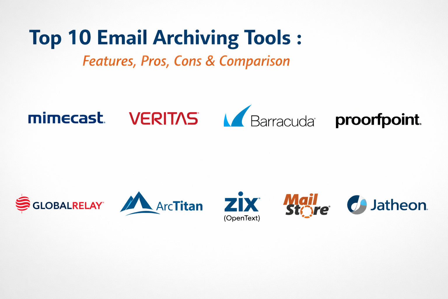 Top 10 Email Archiving Tools: Features, Pros, Cons & Comparison ...