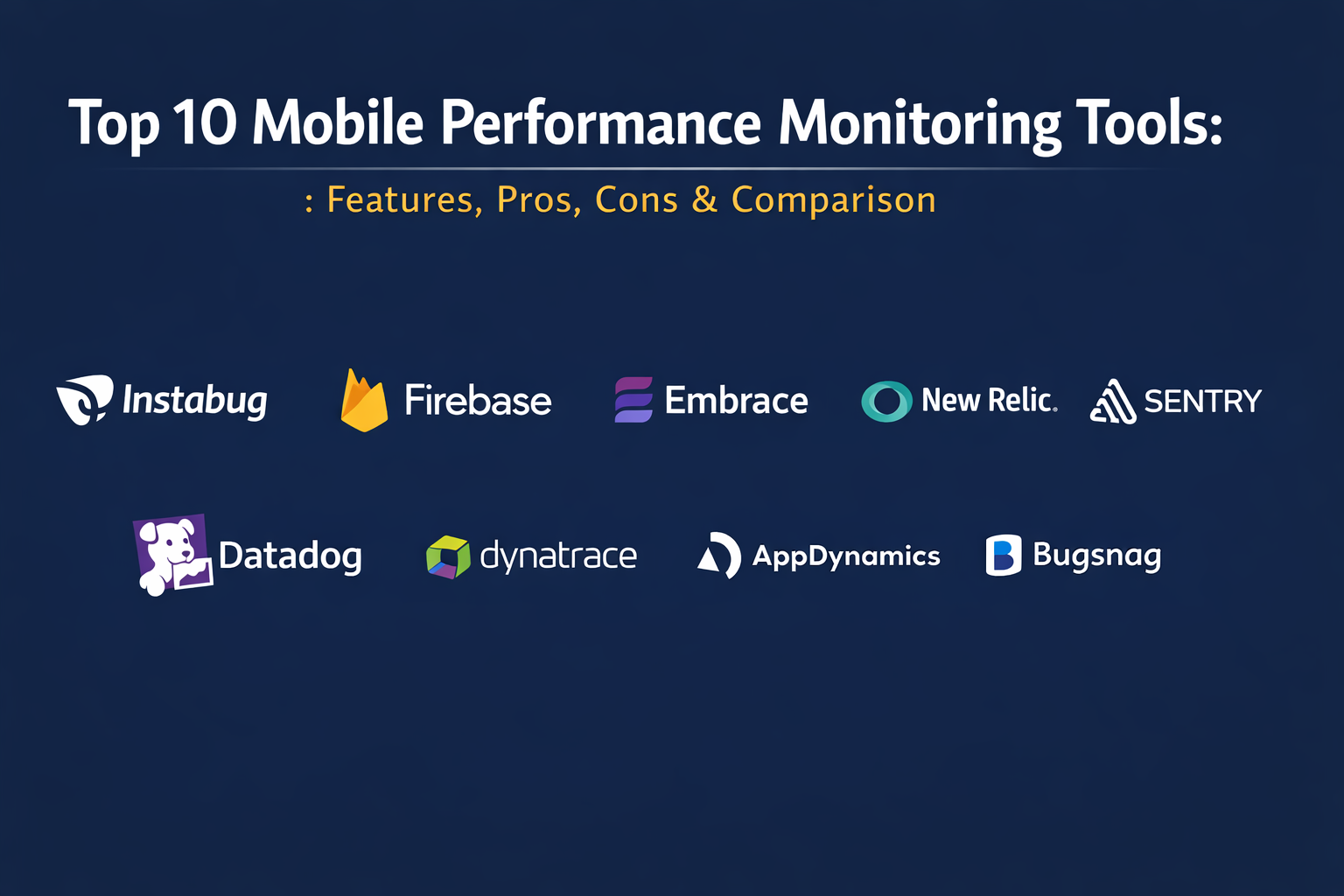 Top 10 Mobile Performance Monitoring Tools: Features, Pros, Cons ...