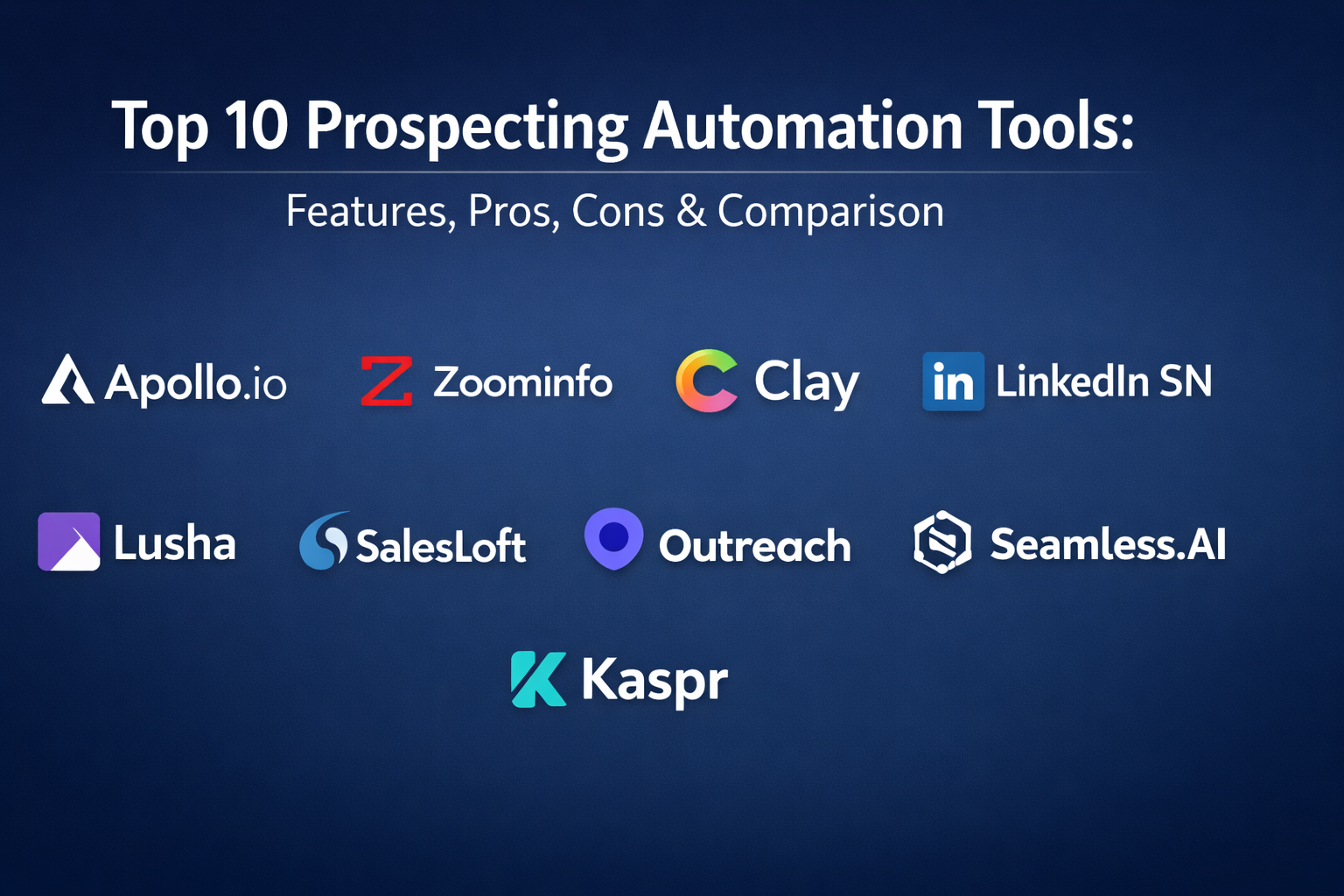 Top 10 Prospecting Automation Tools: Features, Pros, Cons & Comparison ...