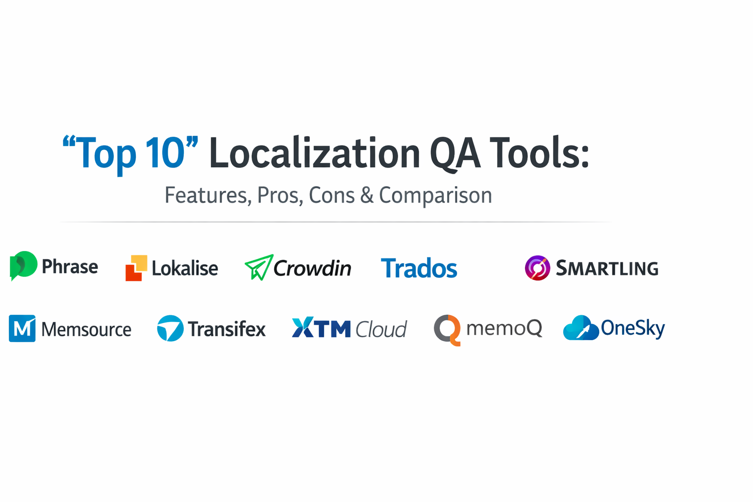 Top 10 Localization QA Tools: Features, Pros, Cons & Comparison ...